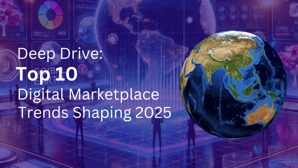 Deep Dive: Top 10 Digital Marketplace Trends Shaping 2025 - One Tree Brands
